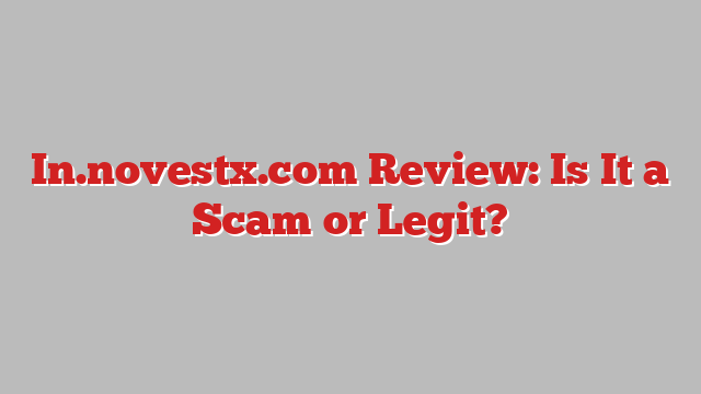In.novestx.com Review: Is It a Scam or Legit?